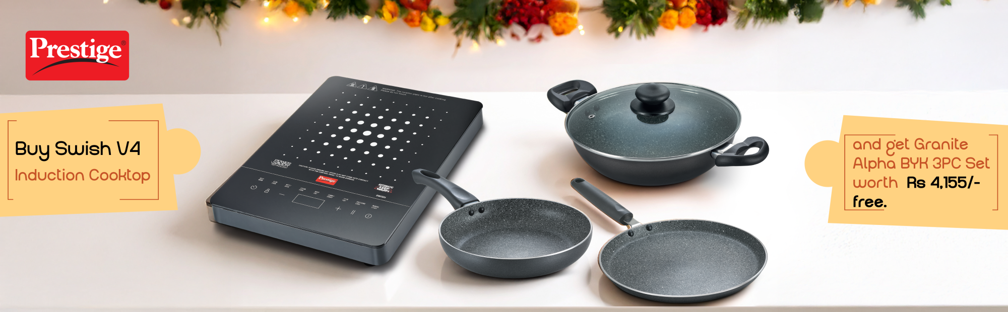 Buy Swish V4 Induction Cooktop and get Granite Alpha BYK 3PC Set worth Rs 4,155/- free.